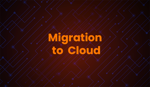 Migration to Cloud